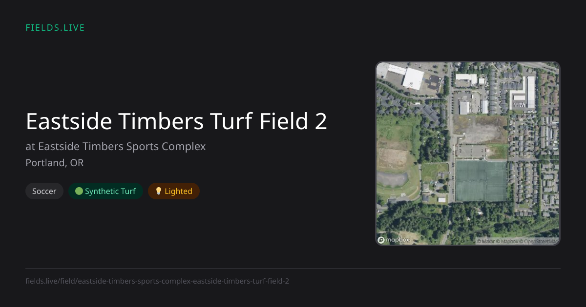 Eastside Timbers Turf Field 2 | Fields.live