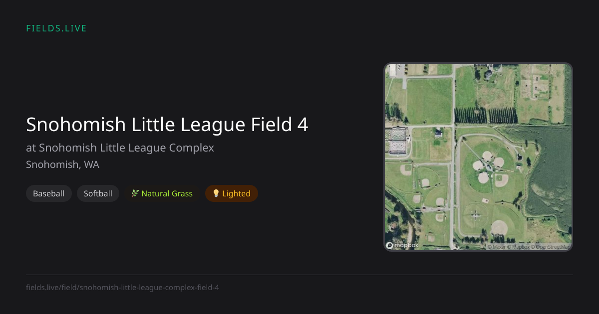 Snohomish Little League Field 4 | Fields.live